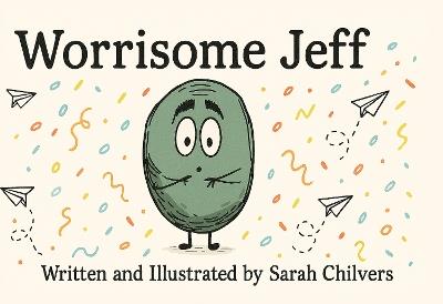 Worrisome Jeff - Sarah Chilvers - cover