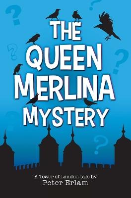 The Queen Merlina Mystery - Peter Erlam - cover