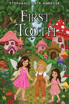 First Tooth - Stephanie Kate Ambrose - cover
