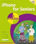 iPhone for Seniors in easy steps: For all models of iPhone with iOS 17