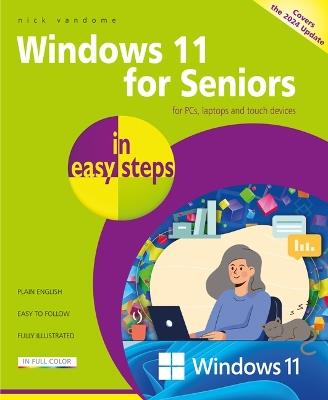 Windows 11 for Seniors in easy steps: Covers the Windows 11 2024 Update - Nick Vandome - cover