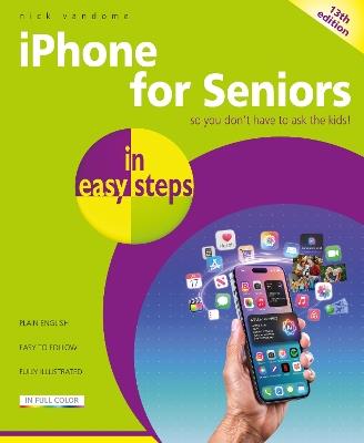 iPhone for Seniors in easy steps: Covers all iPhones with iOS 27 - Nick Vandome - cover