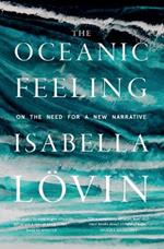 The Oceanic Feeling: On the Need for a New Narrative