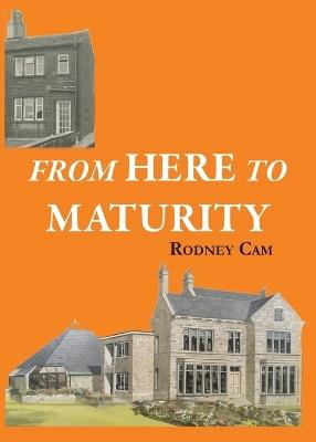 From Here to Maturity - Rodney Cam - cover