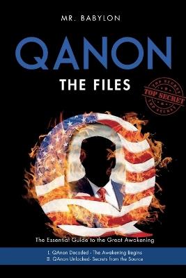 The QAnon Files: The Essential Guide To The Great Awakening - Babylon - cover