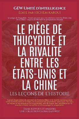 Le piège de Thucydide et la rivalité entre les États-Unis et la Chine - Gew Unité D'Intelligence - cover