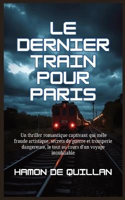 Le dernier train pour Paris - Hamon de Quillan - cover