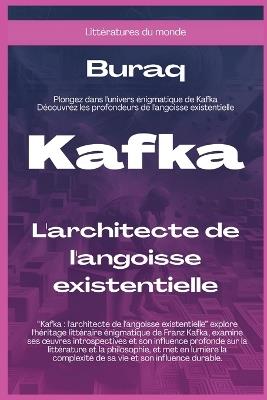 Kafka: L'architecte de l'angoisse existentielle - Buraq - cover