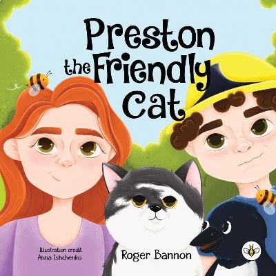 Preston the Friendly Cat - Roger Bannon - cover