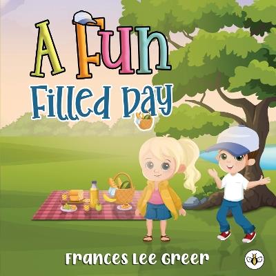 A Fun Filled Day - Frances Lee Greer - cover
