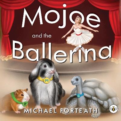 Mojoe and the Ballerina - Michael Forteath - cover