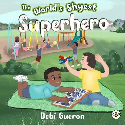 The World's Shyest Superhero - Debi Gueron - cover