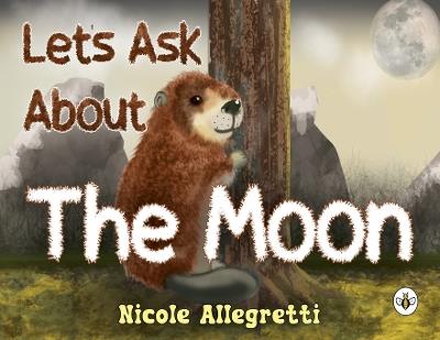 Lets Ask about the Moon - Nicole Allegretti - cover