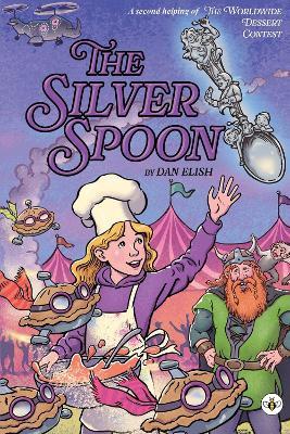 The Silver Spoon - Dan Elish - cover