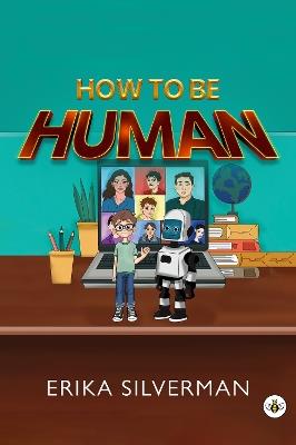 How to Be Human - Erika Silverman - cover
