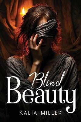 Blind Beauty - Kalia Miller - cover