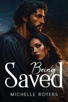 Being Saved - Michelle Royers - cover