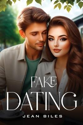 Fake Dating - Jean Biles - cover