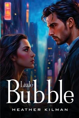 Little Bubble - Heather Kilman - cover