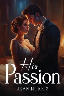His Passion - Jean Morris - cover
