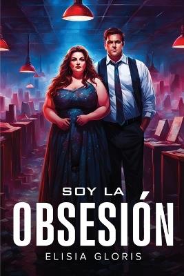 Soy La Obsesión - Elisia Gloris - cover