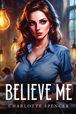 Believe Me - Charlotte Spencer - cover