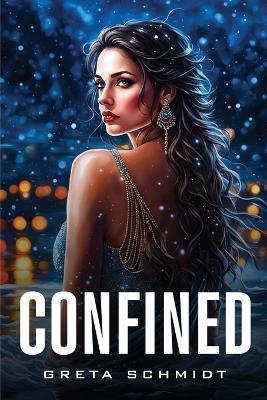 Confined - Greta Schmidt - cover
