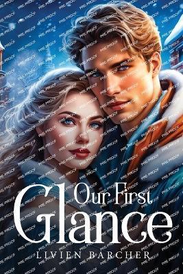 Our first glance - Livien Barcher - cover