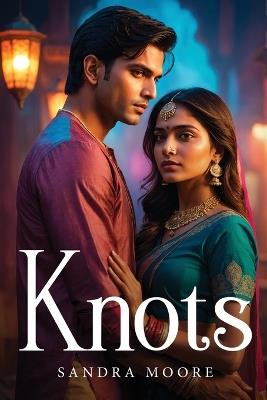 Knots - Sandra Moore - cover