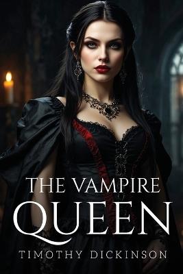 The Vampire Queen - Timothy Dickinson - cover