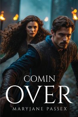 Comin Over - Maryjane Passex - cover