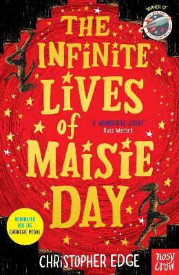 The Infinite Lives of Maisie Day - Christopher Edge - cover