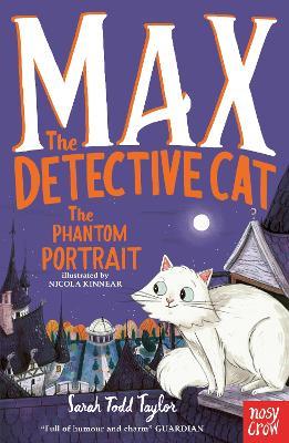 Max the Detective Cat: The Phantom Portrait - Sarah Todd Taylor - cover