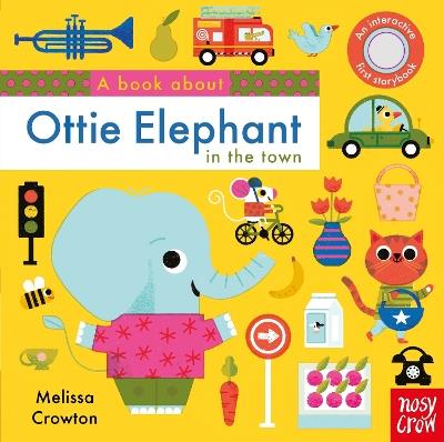 A Book About Ottie Elephant in the Town - cover