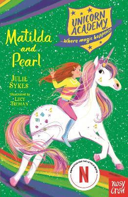 Unicorn Academy: Matilda and Pearl - Julie Sykes - cover