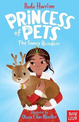 Princess of Pets: The Snowy Reindeer - Paula Harrison - cover