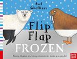 Axel Scheffler's Flip Flap Frozen