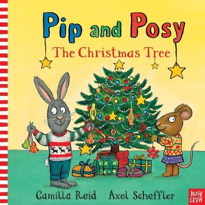 Pip and Posy: The Christmas Tree - Camilla Reid - cover