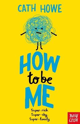 How to be Me - Cath Howe - cover