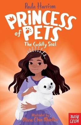 Princess of Pets: The Cuddly Seal - Paula Harrison - cover