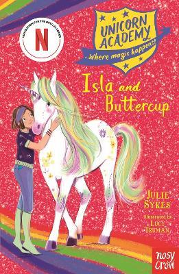 Unicorn Academy: Isla and Buttercup - Julie Sykes - cover