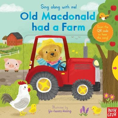 Sing Along With Me! Old Macdonald had a Farm - Nosy Crow - cover