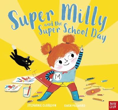Super Milly and the Super School Day - Stephanie Clarkson - cover