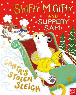 Shifty McGifty and Slippery Sam: Santa's Stolen Sleigh - Tracey Corderoy - cover