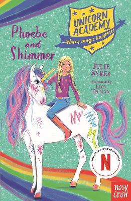 Unicorn Academy: Phoebe and Shimmer - Julie Sykes - cover