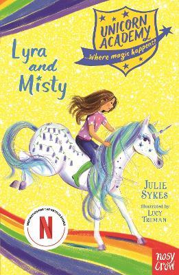 Unicorn Academy: Lyra and Misty - Julie Sykes - cover
