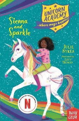 Unicorn Academy: Sienna and Sparkle - Julie Sykes - cover
