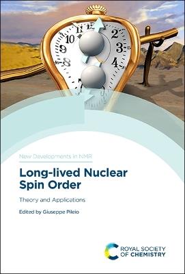 Long-lived Nuclear Spin Order: Theory and Applications - cover