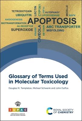 Glossary of Terms Used in Molecular Toxicology - Douglas M Templeton,Michael Schwenk,John Duffus - cover