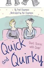 Quick and Quirky: Short Stories with Quips!